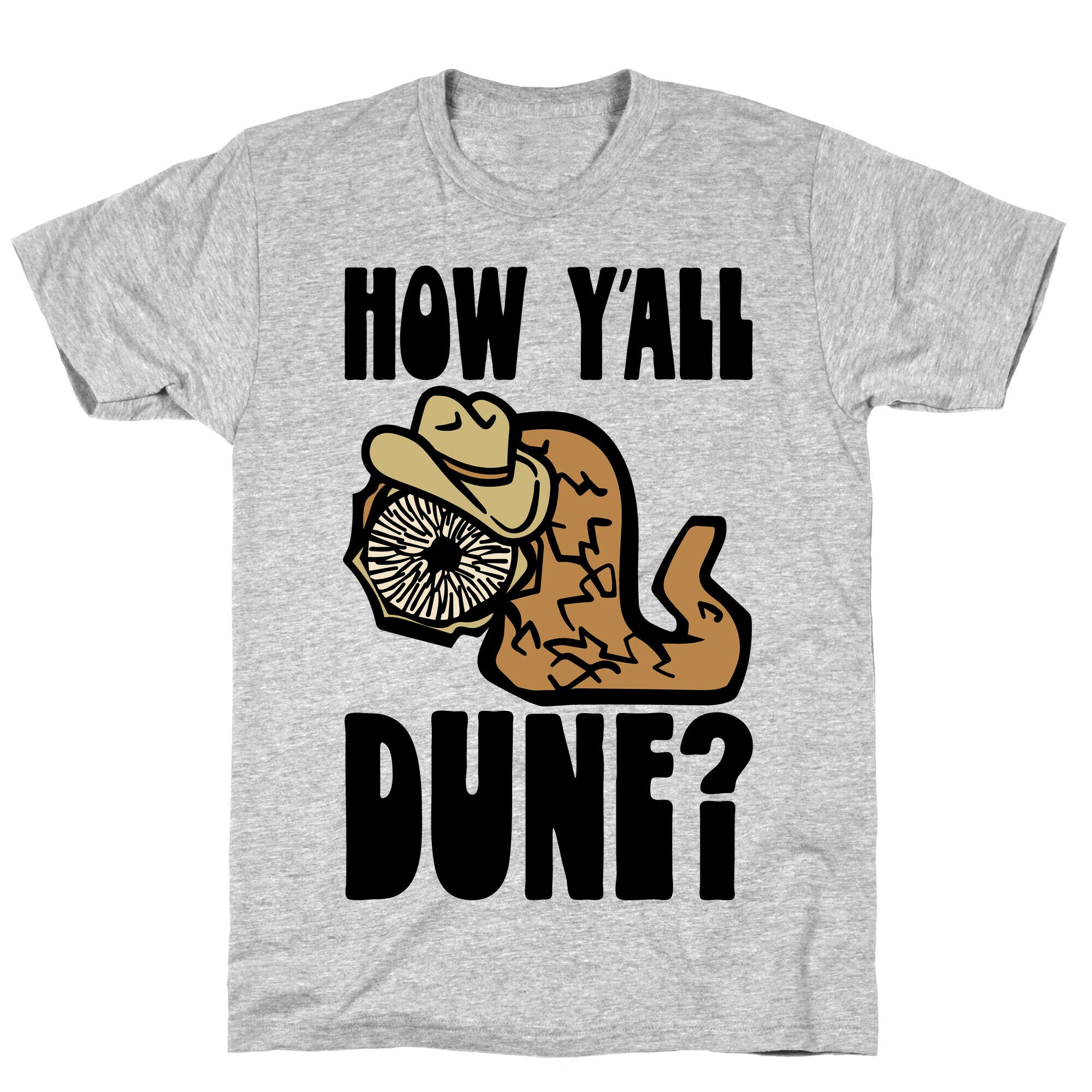 How Y'all Dune T-Shirt